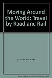 Travel by road and rail