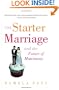 The Starter Marriage and the Future of Matrimony