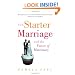 The Starter Marriage and the Future of Matrimony