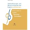 Wahrnehmungs- und Blickfunktionen bei Lernproblemen: Besser werden im Lesen - Rechnen - Schreiben