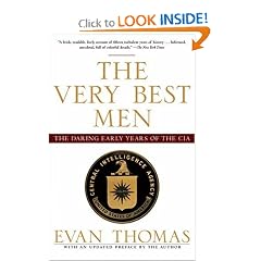 The Very Best Men: The Daring Early Years of the CIA