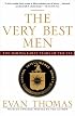 The Very Best Men: The Daring Early Years of the CIA