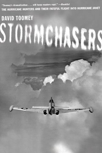 stormchasers the hurricane hunters and their fateful flight into hurricane janet