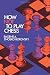 Search : How Not to Play Chess (Dover Chess)