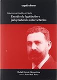 Supervivencias feudales en España.: Estudio de legislación y jurisprudencia sobre señoríos (Grandes Obras (urgoiti))