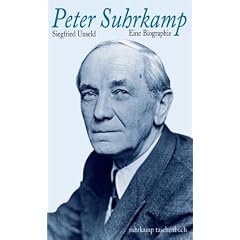 Peter Suhrkamp: Zur Biographie eines Verlegers in Daten, Dokumenten und Bildern (suhrkamp taschenbuch)