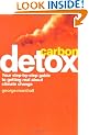 Carbon Detox: Your step-by-step guide to getting real about climate change.