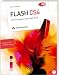 Einführung in Flash CS4: Vom Einsteiger zum Flashprofi in wenigen Tagen
