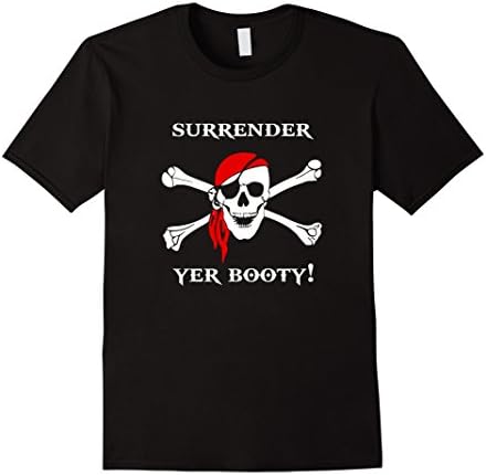 Men's Surrender Yer Booty! Funny Jolly Roger Pirate T-Shirt 2XL Black