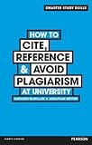 How to cite, reference & avoid plagiarism at university