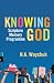 Knowing God (Scripture Memory Program)