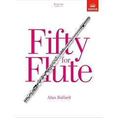 Fifty for flute: Book 1 Grades 1-5: Fifty progressive studies for unaccompanied flute