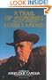 A Trail of Memories: The Quotations Of Louis L'Amour