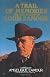 A Trail of Memories: The Quotations Of Louis L'Amour