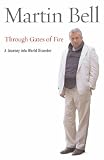 Through Gates of Fire: A Journey into World Disorder