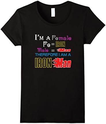 Women's female-i'm a female therefore i am a iron-man tshirt Small Black
