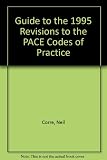 A guide to the 1995 revisions to the PACE codes of practice