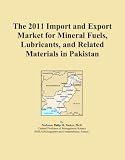 The 2011 Import and Export Market for Mineral Fuels, Lubricants, and Related Materials in Pakistan