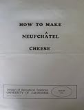 How to Make Neufchatel Cheese (Leaflet 2415)