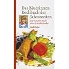 Das B�uerinnen-Kochbuch der Jahreszeiten. 365 Rezepte nach dem Erntekalender