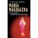 Maria Magdalena: Die Wahrheit �ber die Geliebte Jesu