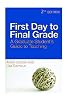 First Day to Final Grade, Second Edition: A Graduate Student's Guide to Teaching