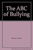 The abc of bullying