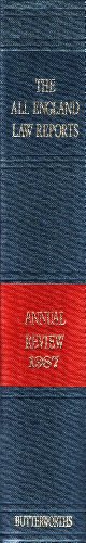 The All England Law Reports 1987: Annual Review (The all England law reports annual review)