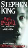 APT PUPIL: DIFFERENT SEASONS