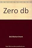Zero db and other stories