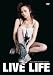 LIVE LIFE~Chara’s UNION LIVE HOUSETOUR 2007~ [DVD]