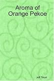 Aroma of Orange Pekoe orange pekoe