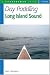 Book Day Paddling Long Island Sound (Countryman Guide)