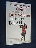 A long way gone : memoirs of a boy soldier