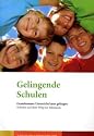 Gelingende Schulen: Gemeinsamer Unterricht kann gelingen. Schulen auf dem Weg zur Inklusion