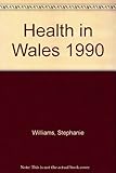 Health in Wales 1990