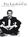 The London Cut: Savile Row Bespoke Tailoring
