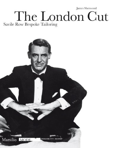 The London Cut: Savile Row Bespoke Tailoring