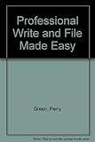 Professional Write and File made easy