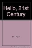 Hello, 21st century