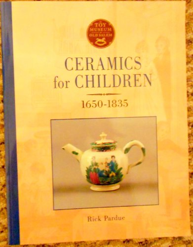Ceramics for Children, 1650-1835