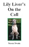 Lily Liver's On the Call