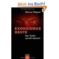 Exorzismus heute: Der Teufel spricht deutsch