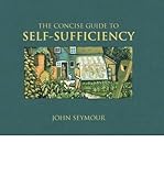 The concise guide to self-sufficiency
