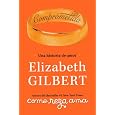 Comprometida: Una historia de amor / Committed: A Love Story (Spanish Edition)