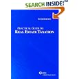 Practical Guide to Real Estate Taxation (Fifth Edition) (Practical Guides)