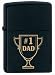 #1 Dad Black Matte Zippo Lighter