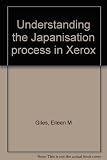 Understanding the Japanisation process in Xerox