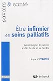 Etre infirmier en soins palliatifs : Accompagner le patient en fin de vie et sa famille