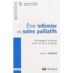 Etre infirmier en soins palliatifs : Accompagner le patient en fin de vie et sa famille